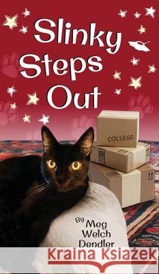 Slinky Steps Out Meg Welch Dendler 9781733645034 Serenity Mountain Publishing - książka