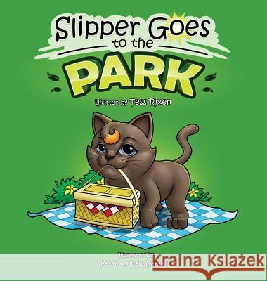 Slipper Goes to the Park Tess Rixen Peter Andrew Gayanilo Joe S. Pfister 9780692888070 Excel Heritage Group, Inc. - książka