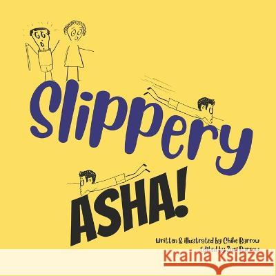 Slippery Asha! Barrow Chike Ottah Ayo Barrow 9798842905287 Independently published - książka