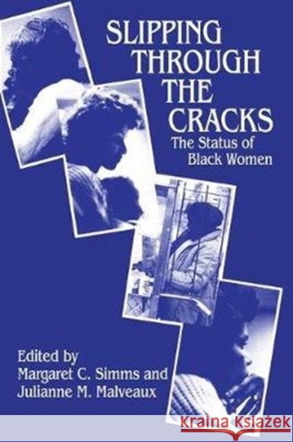 Slipping Through the Cracks: Status of Black Women Margaret C. Simms 9781138532625 Routledge - książka