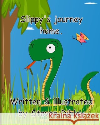 slippy's Journey Home Steven R Dibley 9798501689329 Independently Published - książka