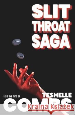 Slit Throat Saga Teshelle Combs 9798830397834 Independently Published - książka