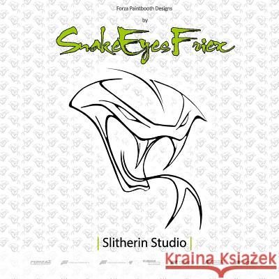 Slitherin Studio: Forza Paintbooth designs by SnakeEyes Friex R. S. Bakker 9781530973132 Createspace Independent Publishing Platform - książka