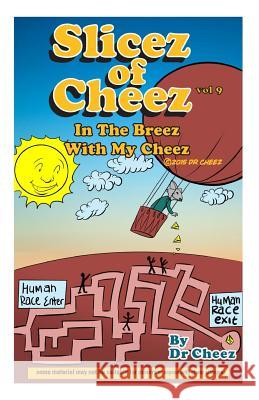 Slizes Of Cheez Cheez 9781514650561 Createspace - książka