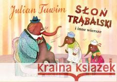 Słoń Trąbalski i inne wiersze Julian Tuwim 9788382791358 Siedmioróg - książka