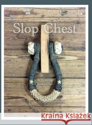 Slop Chest Dominic Zachorne 9781952521621 Stillwater River Publications - książka