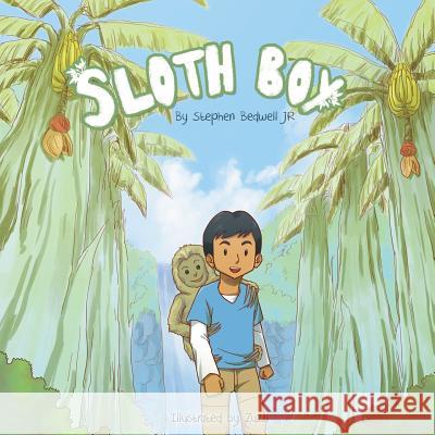 Sloth Boy Stephen Bedwel 9781986251822 Createspace Independent Publishing Platform - książka