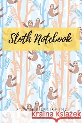 Sloth Lined Journal Notebook: my lovely animal: 120 pages 6*9 inches with Matte finished Cover: my lovely animal Anthony Steven 9784581071291 Anthony Steven - książka