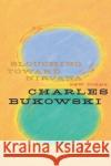 Slouching Toward Nirvana: New Poems Charles Bukowski 9780060577049 Ecco