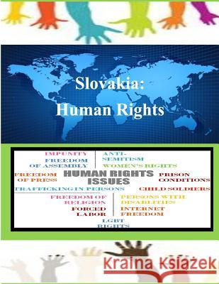 Slovakia: Human Rights United States Department of State 9781502878854 Createspace - książka