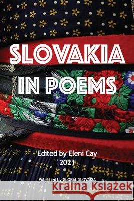 Slovakia in Poems Eleni Cay 9781737405412 Hybrid Global Publishing - książka