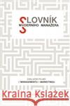 Slovník moderního manažera Jaroslav BeneÅ¡ 9788087252017 0