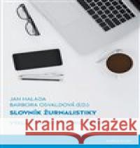 Slovník žurnalistiky Barbora Osvaldová 9788024655925 Karolinum - książka