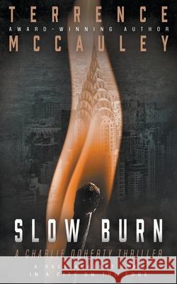 Slow Burn: A Charlie Doherty Thriller Terrence McCauley 9781639770540 Wolfpack Publishing - książka