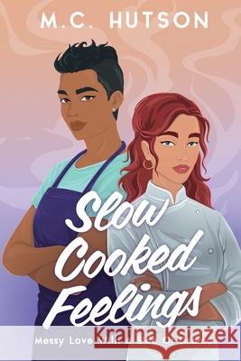 Slow Cooked Feelings MC Hutson 9781738253869 M.C. Hutson Press - książka