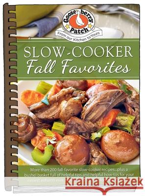 Slow-Cooker Fall Favorites Gooseberry Patch 9781620933770 Gooseberry Patch - książka