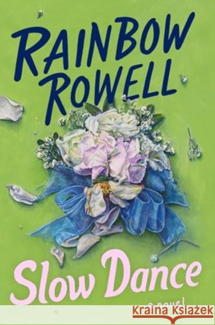 Slow Dance: A Novel Rainbow Rowell 9780063389823 HarperCollins - książka