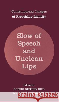 Slow of Speech and Unclean Lips Thomas Long, Robert Stephen Reid 9781498211604 Cascade Books - książka