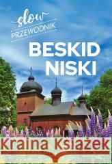 Slow przewodnik. Beskid Niski Peter Zralek 9788382224733 SBM - książka