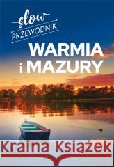 Slow przewodnik. Warmia i Mazury Peter Zralek 9788382224740 SBM - książka