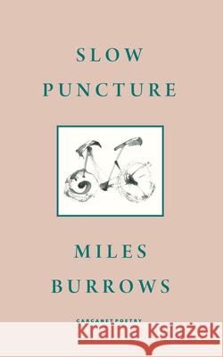 Slow Puncture Miles Burrows 9781800175150 Carcanet Press Ltd - książka