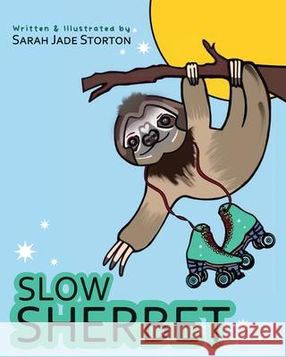 Slow Sherbet Sarah Jade Storton 9780620959278 Kingsley Publishers - książka