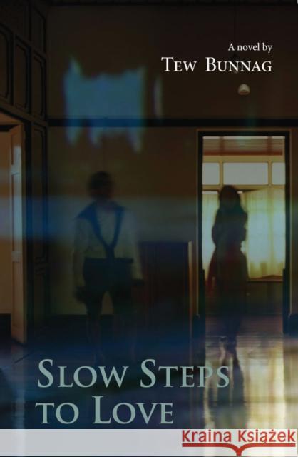 Slow Steps to Love Tew Bunnag 9786164510753 River Books - książka