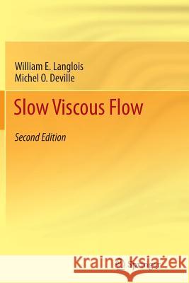 Slow Viscous Flow William E. Langlois Michel O. Deville 9783319375298 Springer - książka