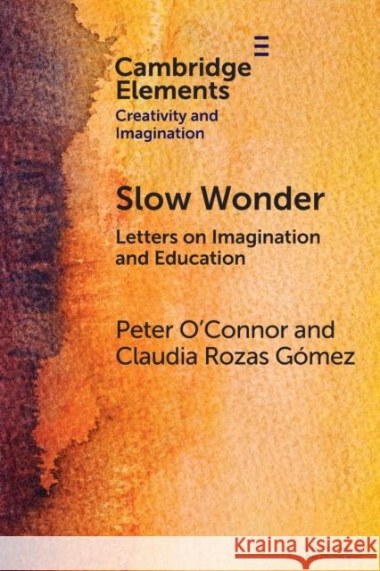 Slow Wonder Claudia Rozas (University of Auckland) Gomez 9781009124393 Cambridge University Press - książka