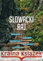 Słowacki Raj. trek&travel Krzysztof Magnowski 9788328917460 Bezdroża - książka