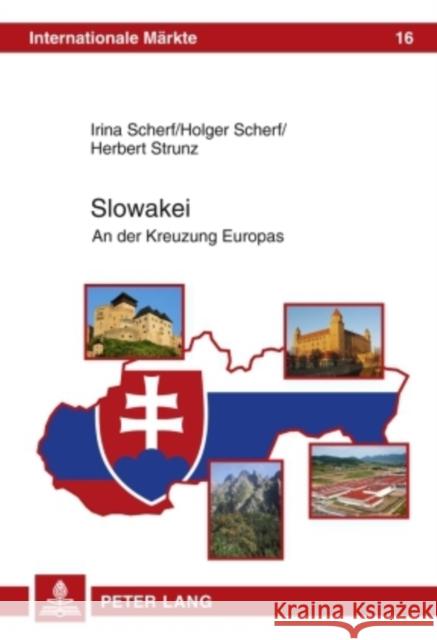 Slowakei: An Der Kreuzung Europas Strunz, Herbert 9783631587348 Lang, Peter, Gmbh, Internationaler Verlag Der - książka