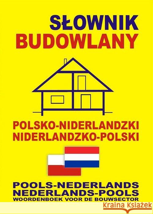 Słownik budowlany polsko-niderlandzki nid-pol Somberg Gwenny Chabier Anna 9788389635679 Level Trading - książka