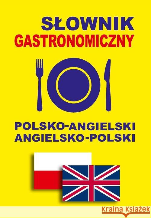 Słownik gastronomiczny pol-angielski angielsko-pol Gordon Jacek 9788380760158 Level Trading - książka
