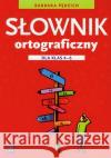 Słownik ortograficzny dla klas 4-6 w.2012 WSiP Pędzich Barbara 9788302126314 WSiP
