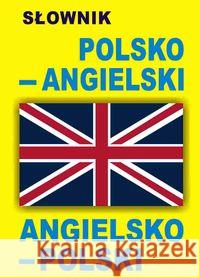 Słownik polsko - angielski, angielsko- polski  9788361800859 Level Trading - książka