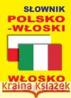 Słownik polsko-włoski włosko-polski  9788380760004 Level Trading