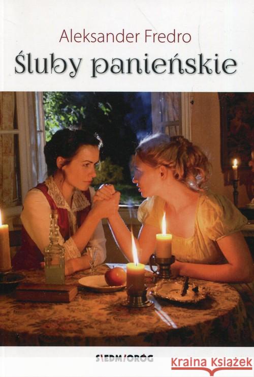 Śluby panieńskie Fredro Aleksander 9788377918692 Siedmioróg - książka