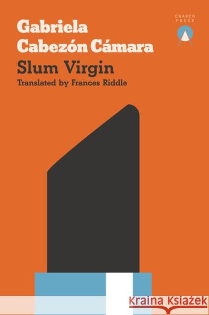 Slum Virgin Cabezón Cámara, Gabriela 9781999722708  - książka