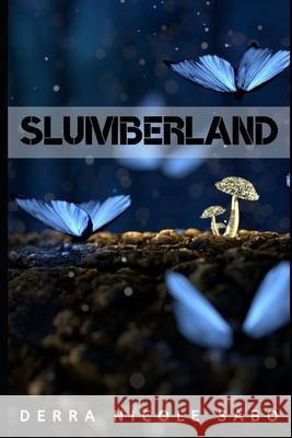 Slumberland Derra Nicole Sabo 9781949798586 Higher Ground Books & Media - książka