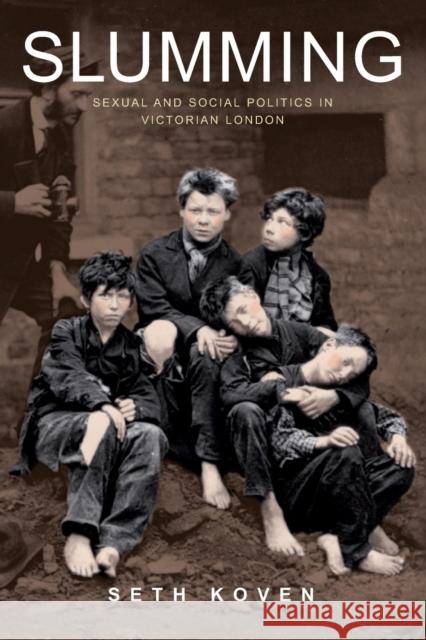 Slumming: Sexual and Social Politics in Victorian London Koven, Seth 9780691128009  - książka