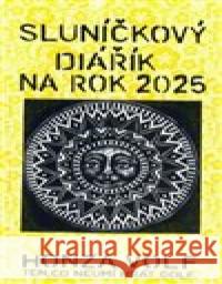 Sluníčkový diářík na rok 2025 Honza Volf 9788087704585 Nakl. jednoho autora - książka