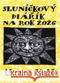 Sluníčkový diářík na rok 2026 Honza Volf 9788087704639 Nakl. jednoho autora - książka