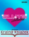 SLUTS: Anthology Michelle Tea 9781635902129 Semiotext (E)
