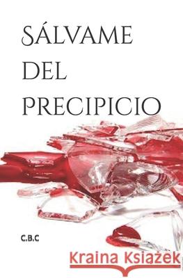 Sálvame del Precipicio C B C 9798480904826 Independently Published - książka