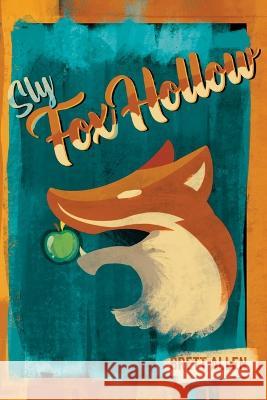 Sly Fox Hollow Brett T Allen   9798988115205 Hogwash Writing, LLC - książka
