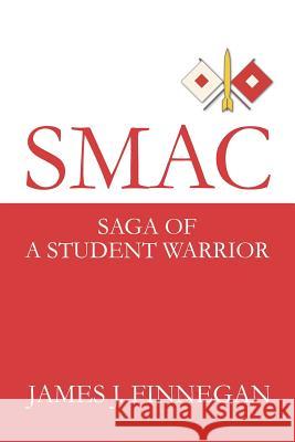 Smac: Saga of a Student Warrior Finnegan, James J. 9780595257515 Writer's Showcase Press - książka
