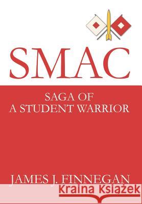 Smac: Saga of a Student Warrior Finnegan, James J. 9780595653089 Writer's Showcase Press - książka