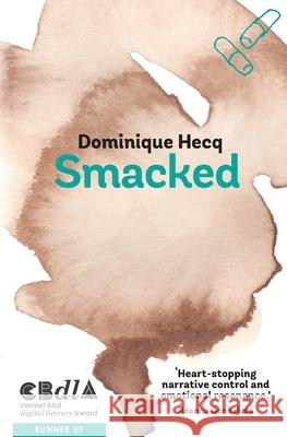 Smacked Dominique Hecq 9781925052732 Spineless Wonders - książka