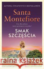 Smak szczęścia Santa Montefiore 9788382896800 Świat Książki - książka