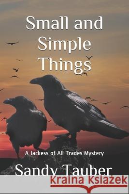 Small and Simple Things Tauber Sandy Tauber 9798718487183 Independently published - książka